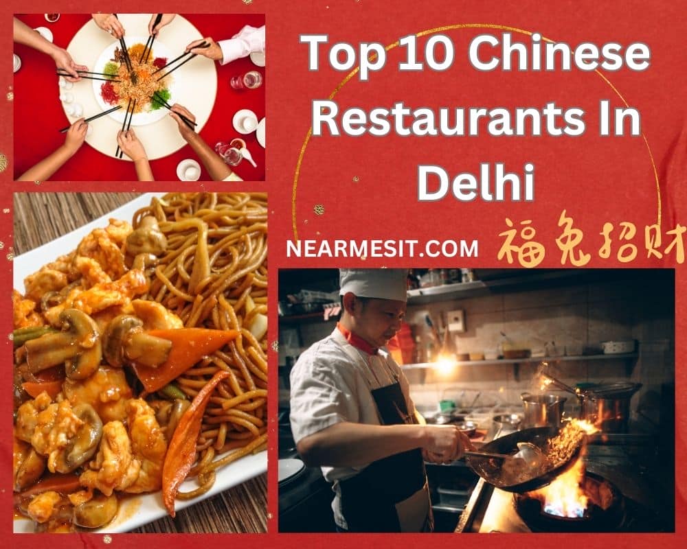 Top 10+ Chinese Restaurants Near Me Delhi