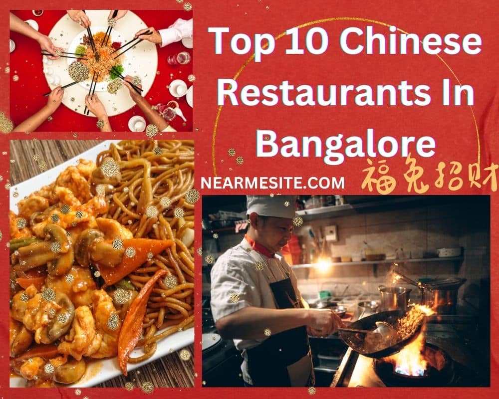 Top 10+ Chinese Restaurants Near Me In Bangalore