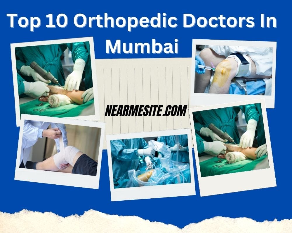 Top 10 Orthopedic Doctor Near me Mumbai