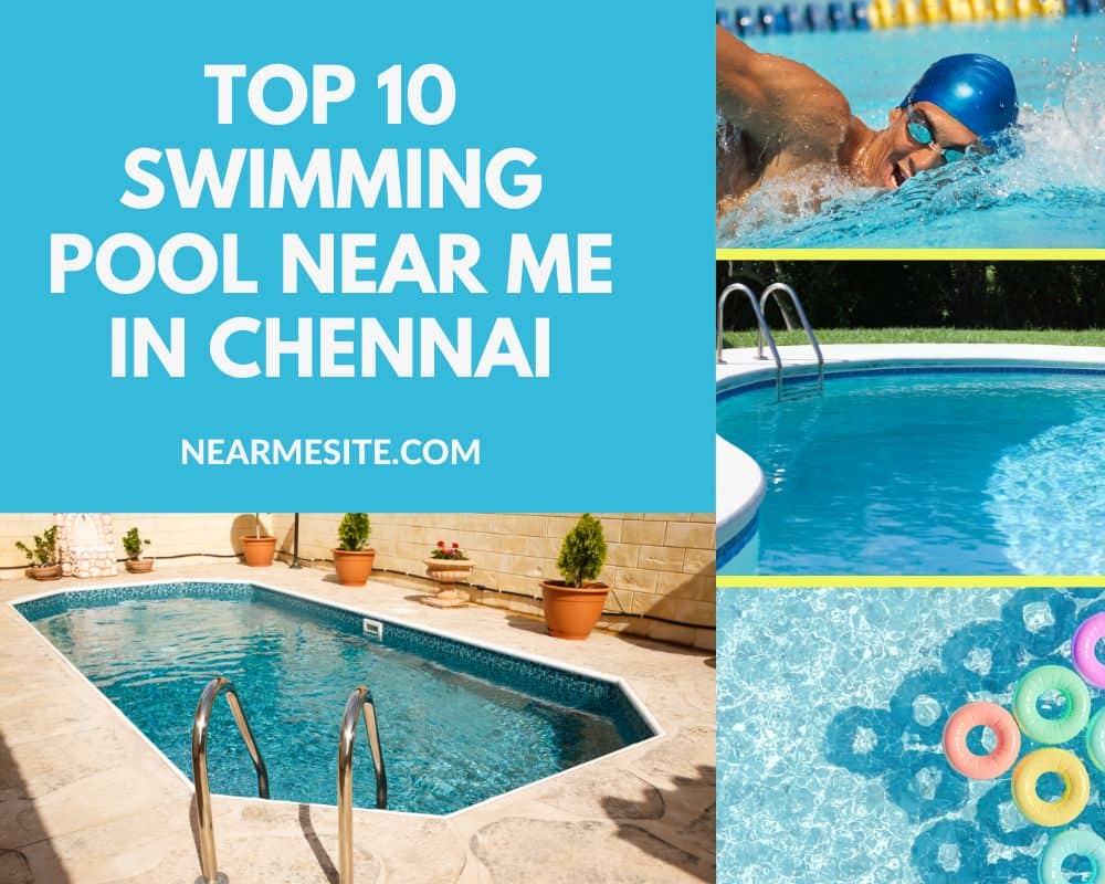 Top 10+ Swimming Pool Near Me In Chennai