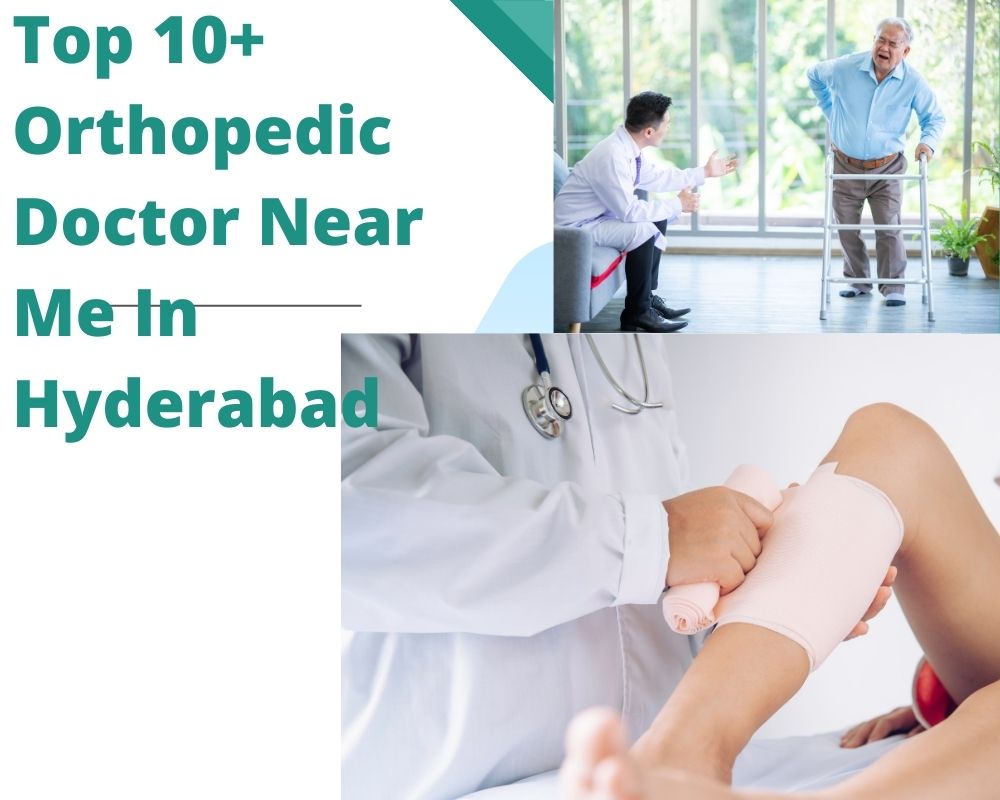 Top 10+ Orthopedic Doctor Near Me In Hyderabad