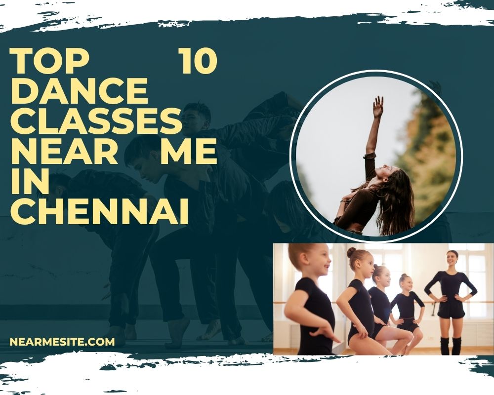 Top 10 Dance Classes Near Me In Chennai