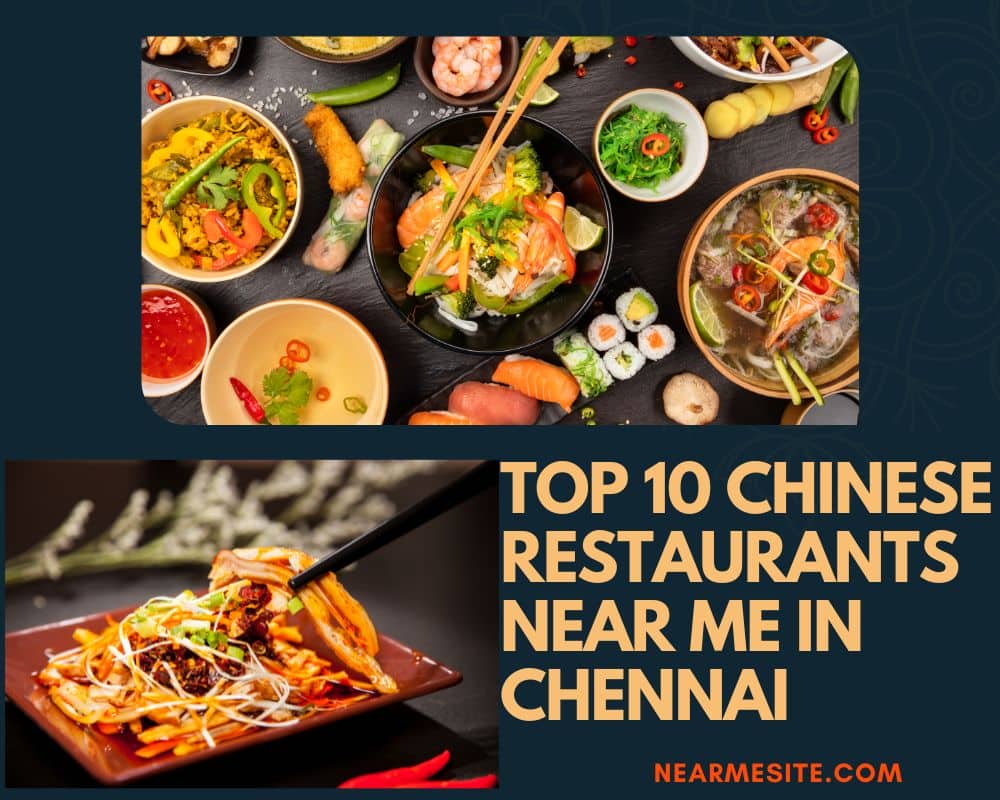 Top 10 Chinese Restaurants Near Me In Chennai