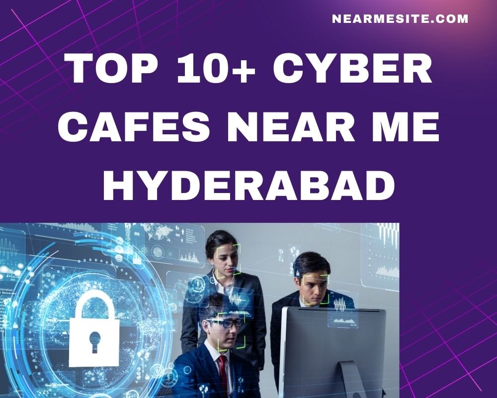 Top 10+ Cyber Cafe Near Me Hyderabad