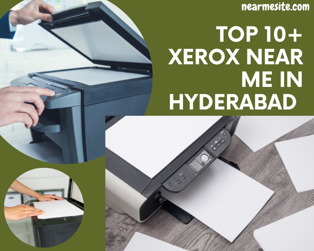 Top 10+ Xerox Near Me In Hyderabad 