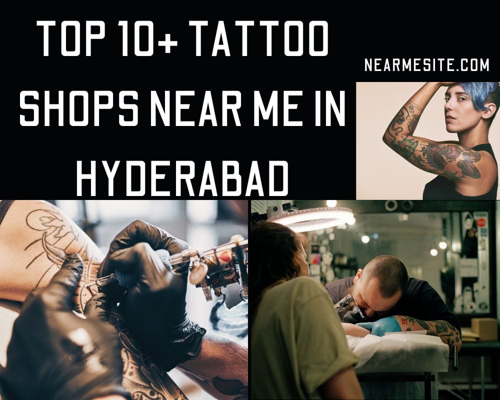 Top 10+ Tattoo Shops Near Me In Hyderabad