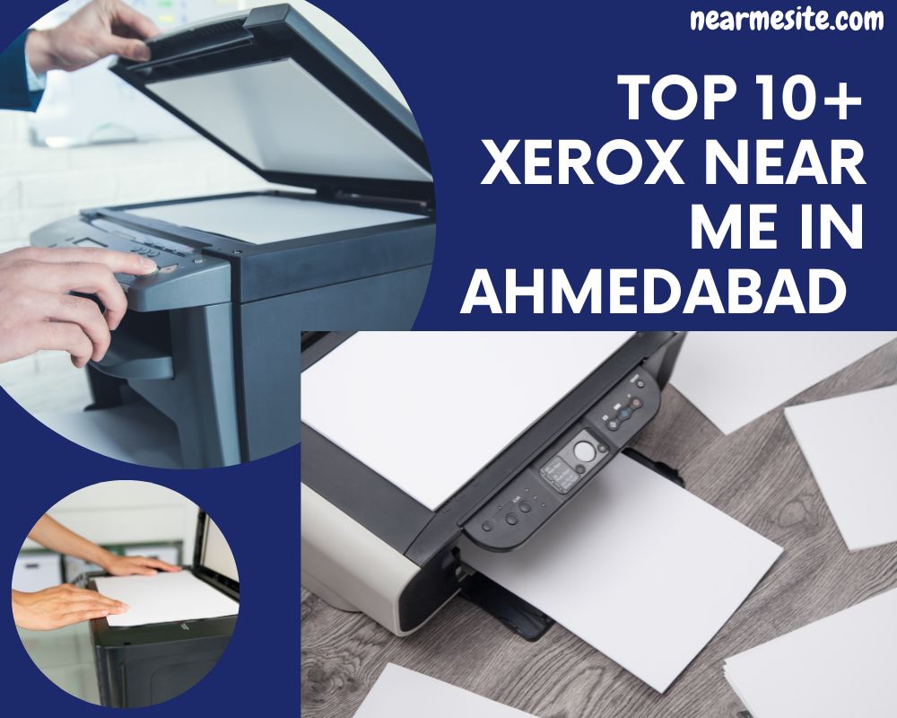 Top 10+ Xerox Near Me In Ahmedabad