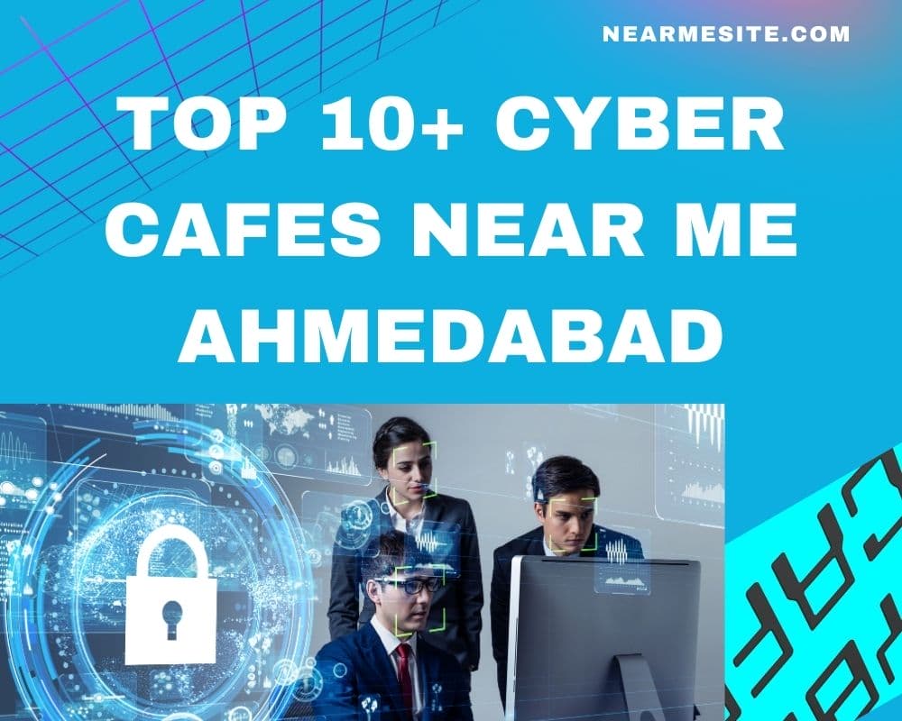 Top 10 Cyber Cafe Near Me In Ahmedabad