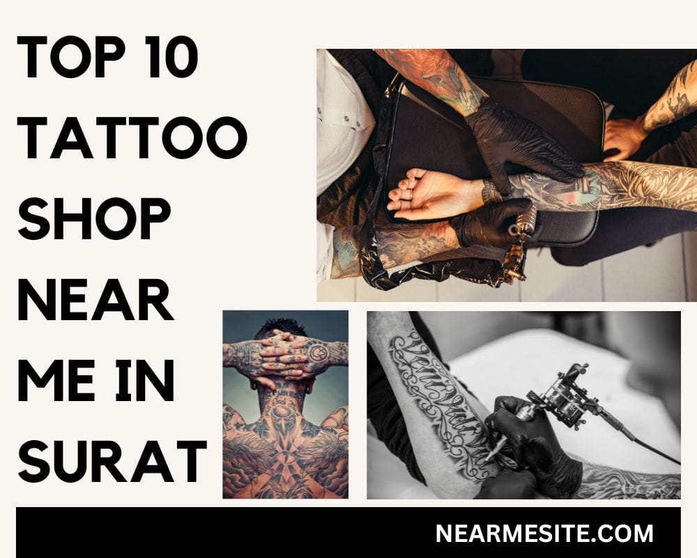 Top 10 Tattoo Shop Near Me In Surat