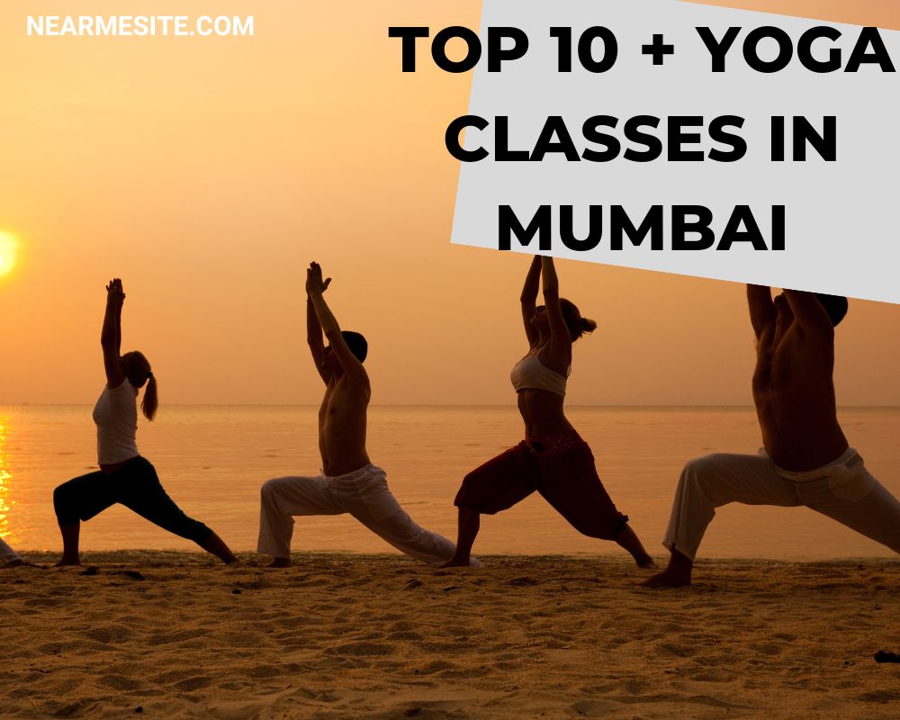 Top 10 + Yoga Classes In Mumbai