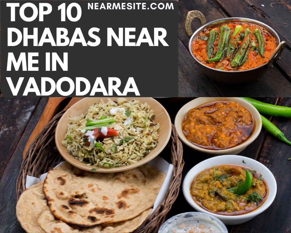 Top 10 Dhaba Near Me In Vadodara