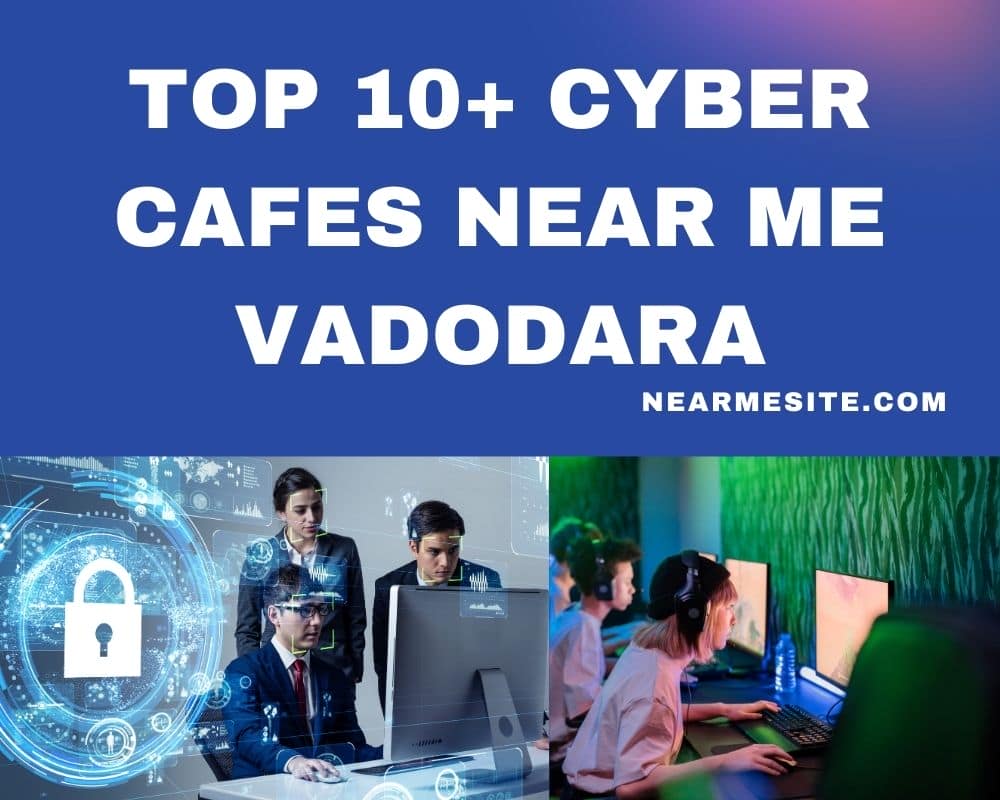 Top 10 Cyber Cafe Near Me In Vadodara