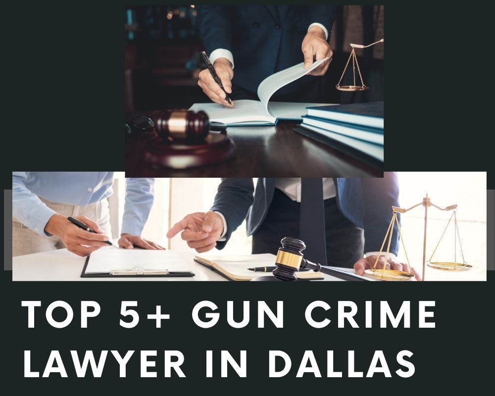 Top 5+ Gun Crime Lawyer Near Me In Dallas