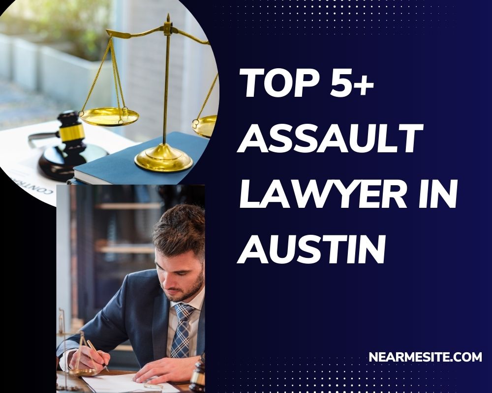 Top 5+ Assault Lawyer Near Me In Austin