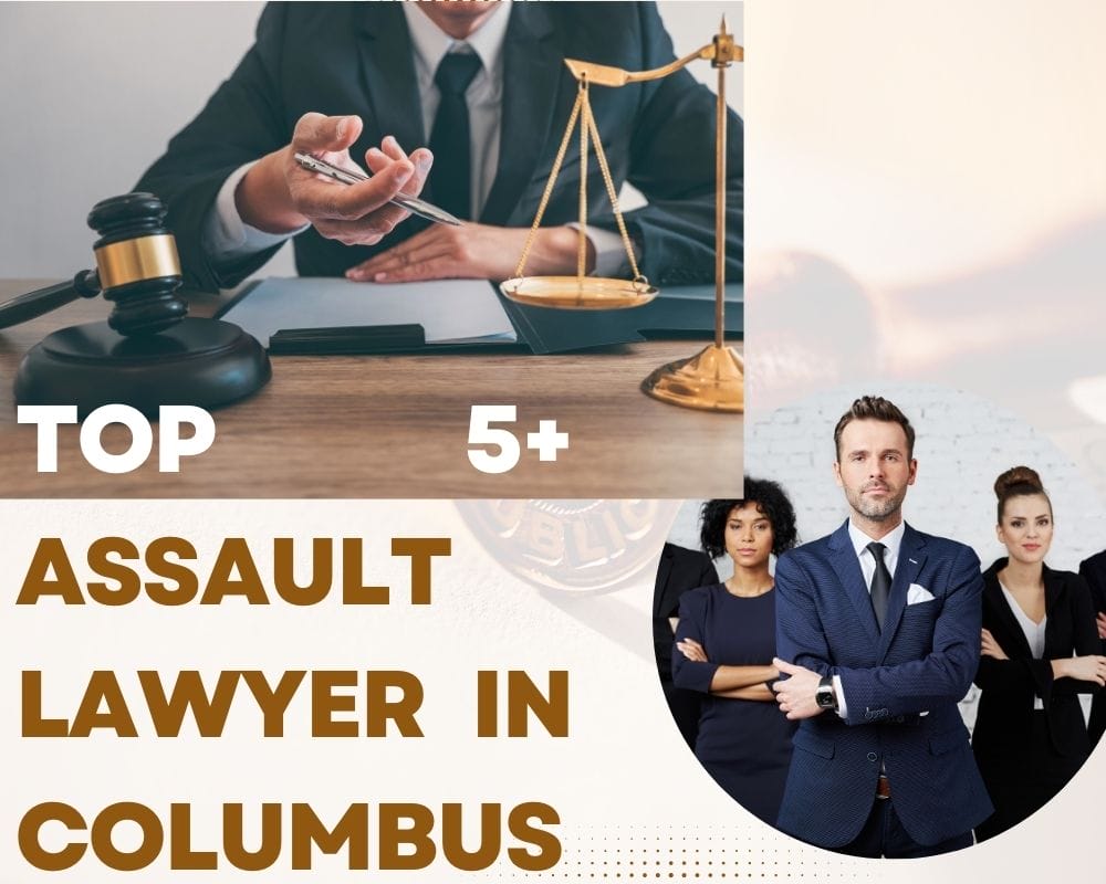 Top 5+ Assault Lawyer Near Me In Columbus