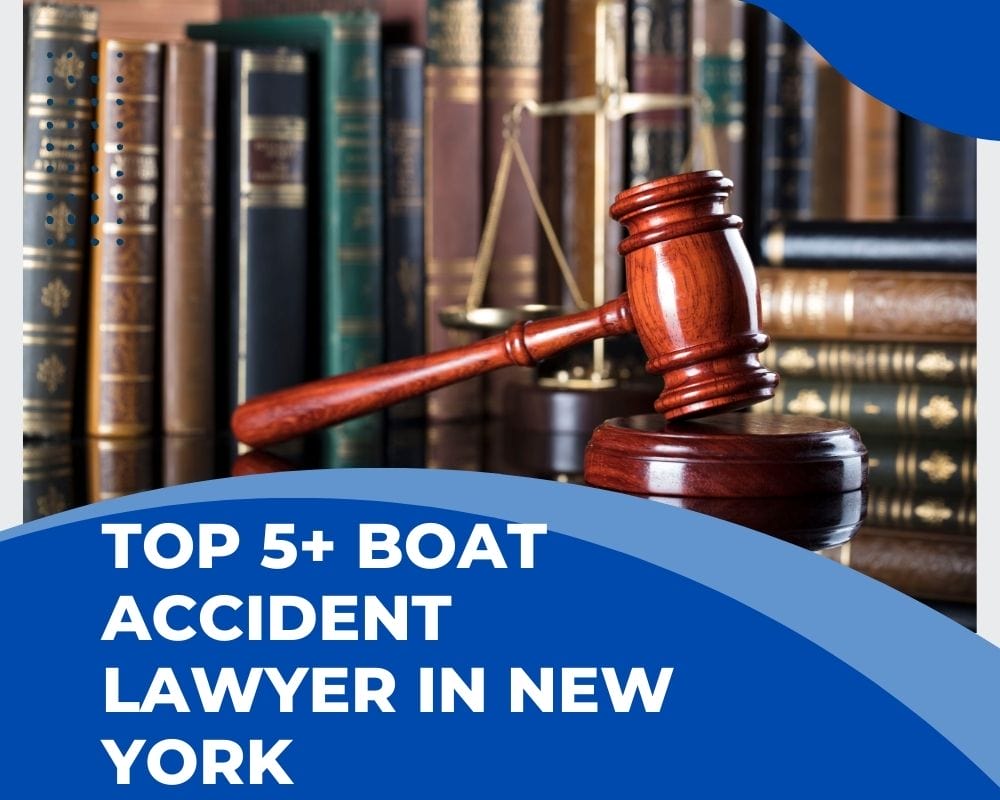 Top 5+ Boat Accident Lawyer Near Me In New York