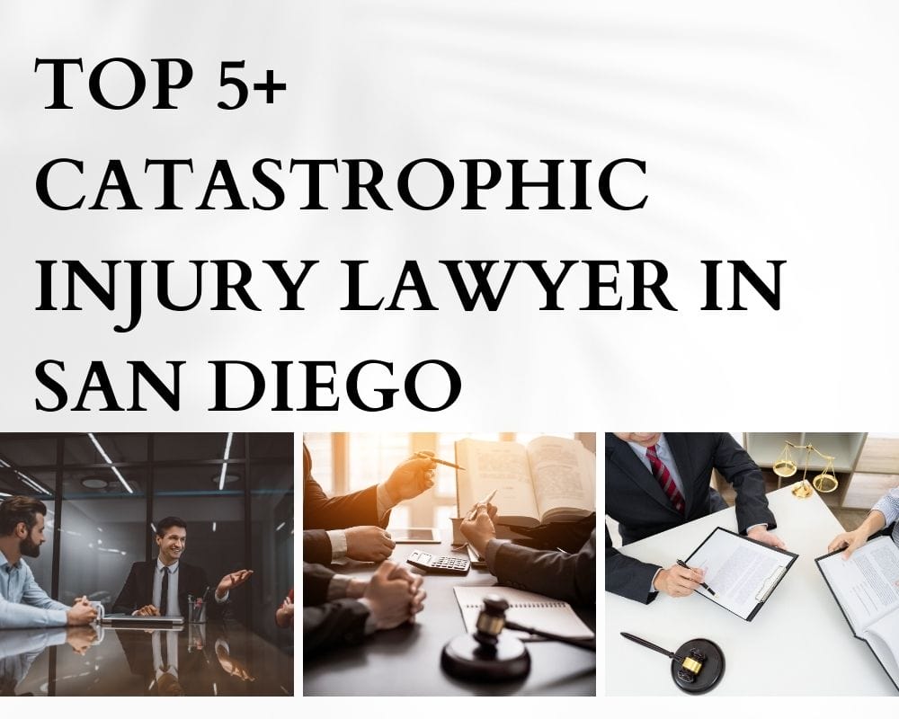 Top 5+ Catastrophic Injury Lawyer Near Me In San Diego