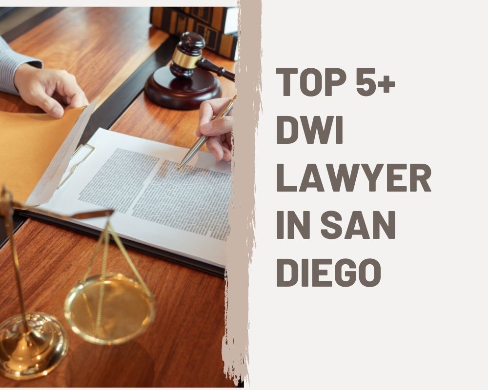 Top 5+ DWI Lawyer Near Me In San Diego