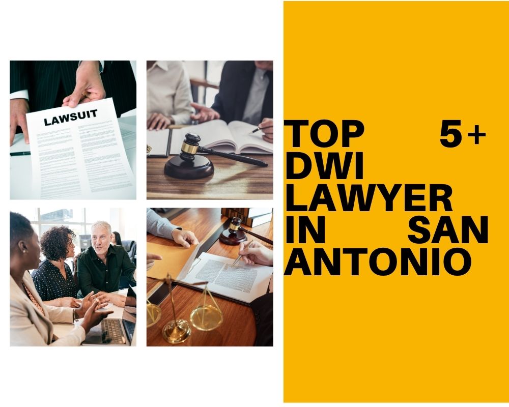Top 5+ DWI Lawyer Near Me In San Antonio
