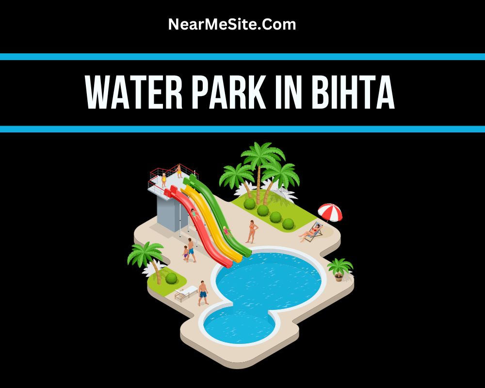 Top 4+ Water Park In Bihta