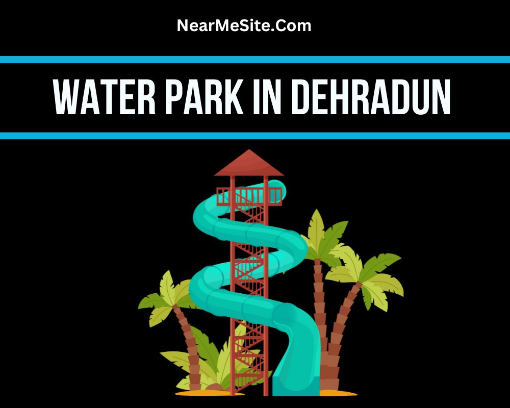 Top 6+ Water Park In Dehradun