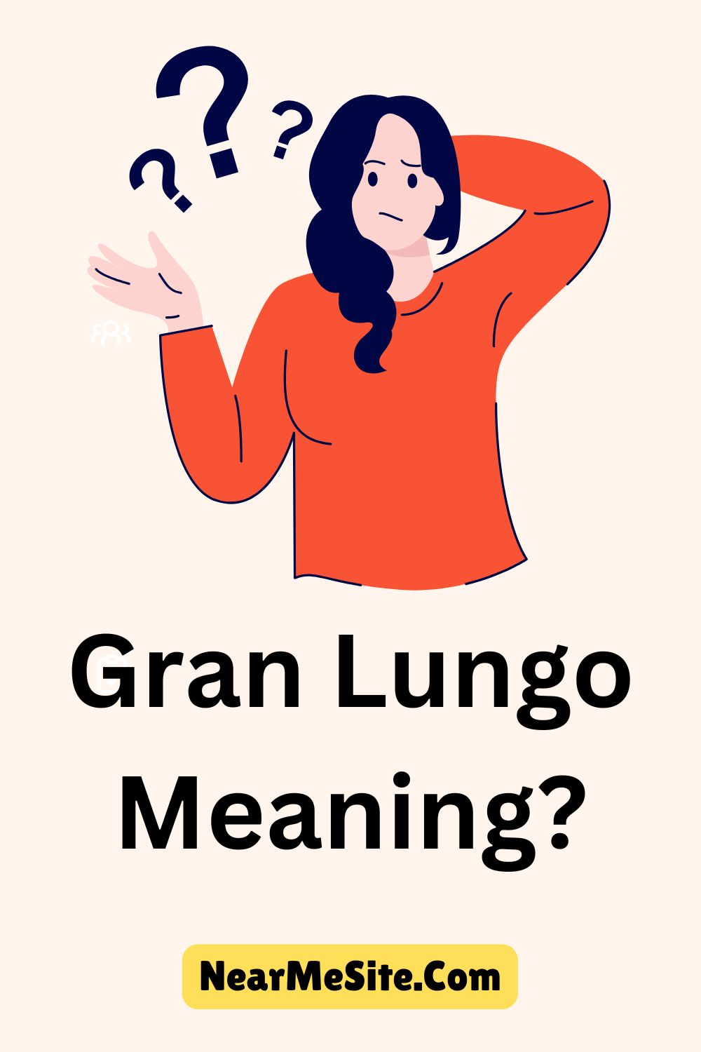 Gran Lungo Meaning?