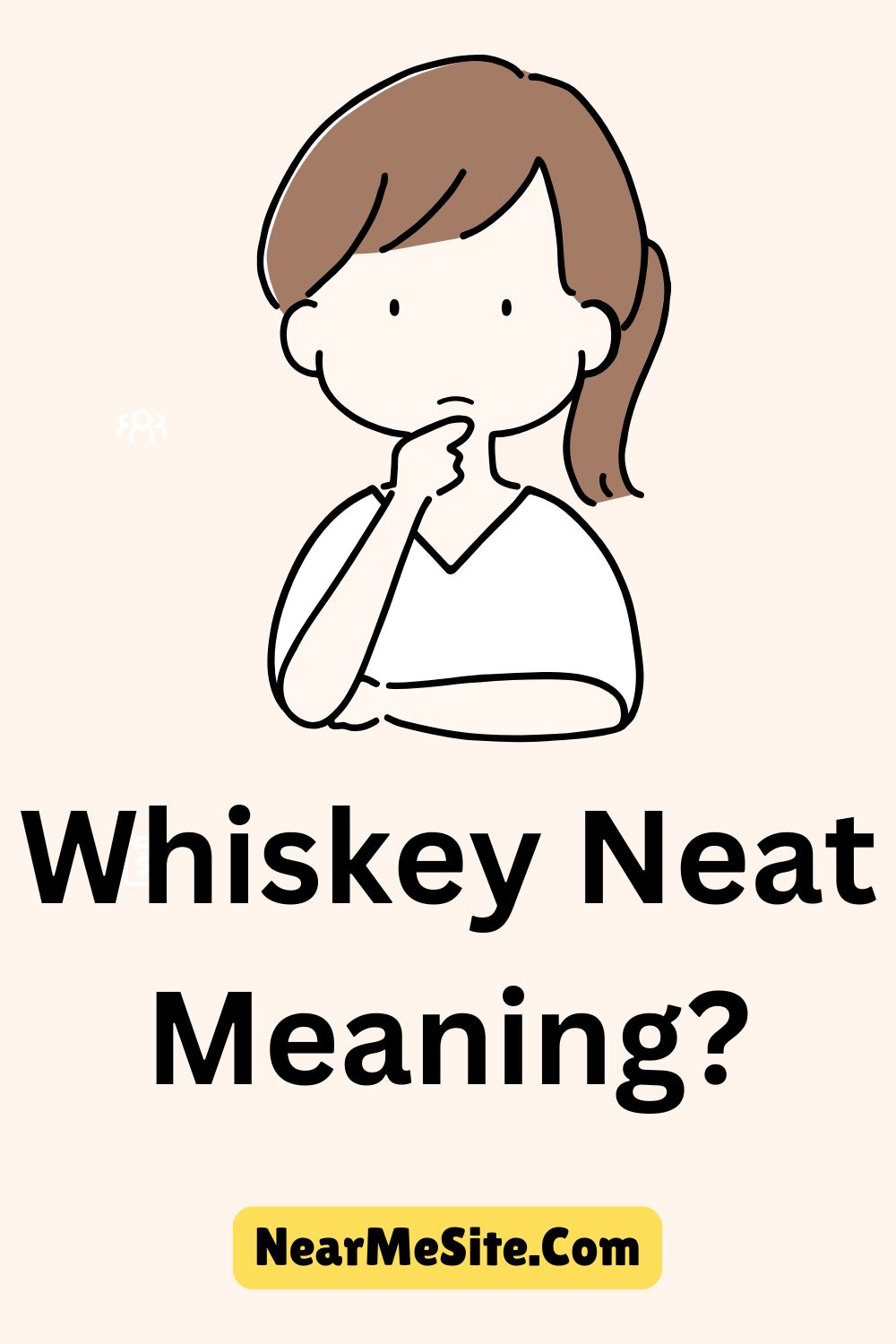 Whiskey Neat Meaning?