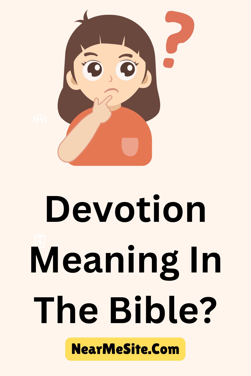 Devotion Meaning In The Bible?