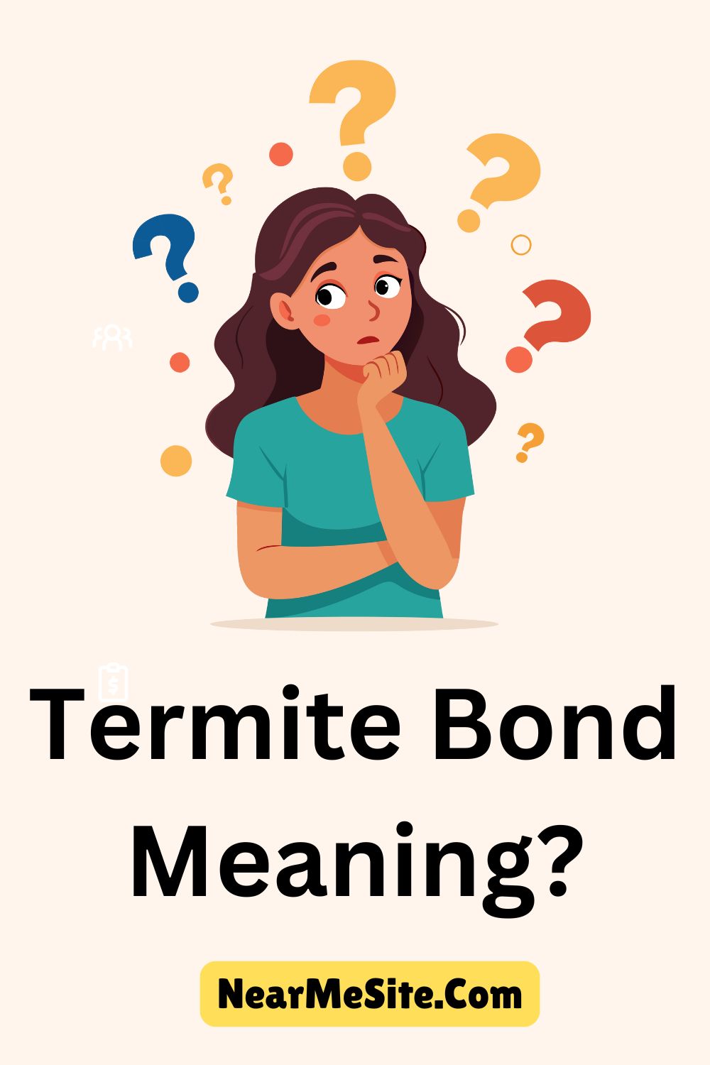 Termite Bond Meaning?