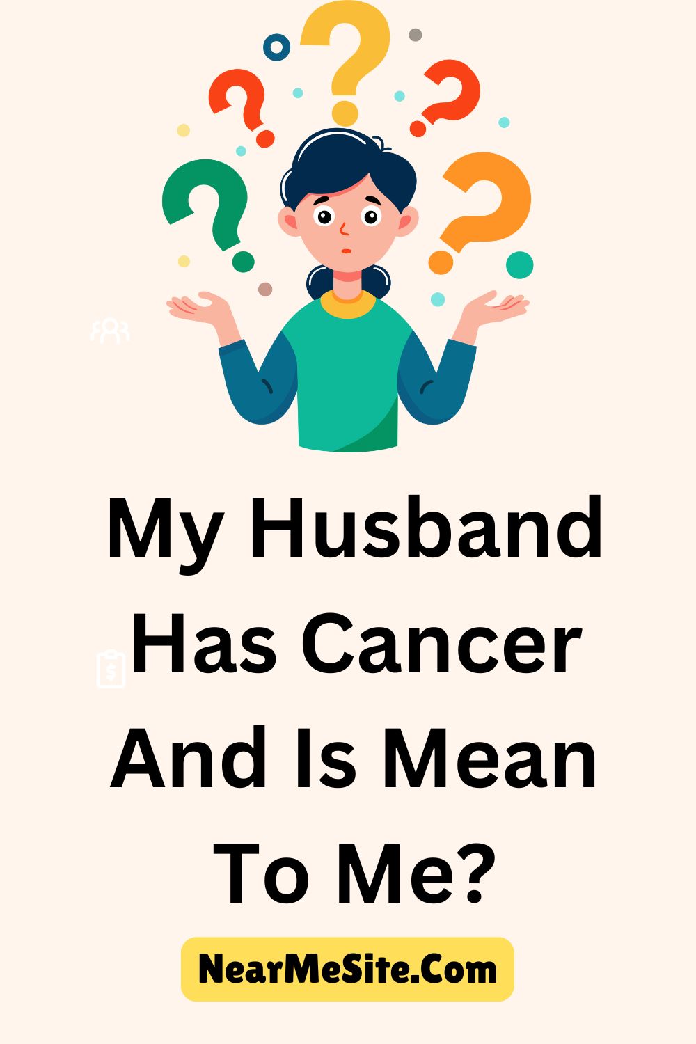 My Husband Has Cancer And Is Mean To Me?