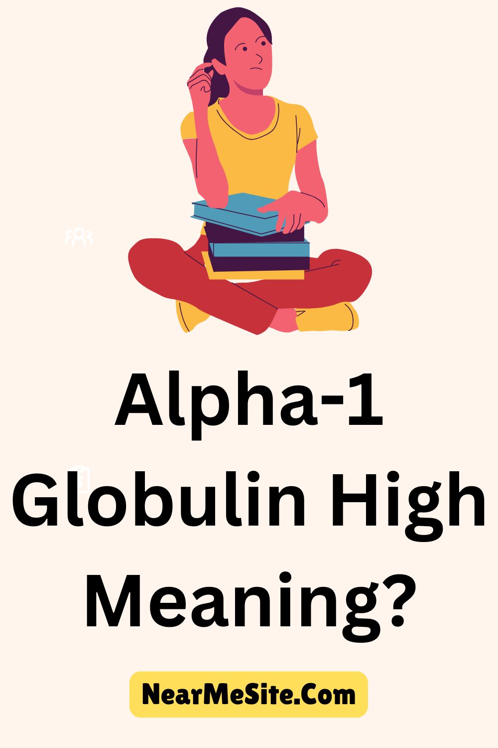 Alpha-1 Globulin High Meaning?